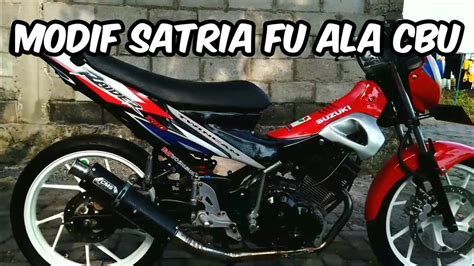 Modif Simpel Satria Fu Ala Cbu Youtube