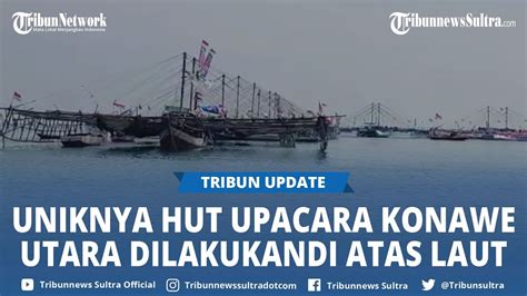 Unik Upacara Di Atas Laut Pantai Tanjung Taipa Konawe Utara Peringatan