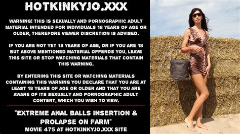 Hotkinkyjo Extreme Anal Balls Insertion Prolapse On Farm ThisVid