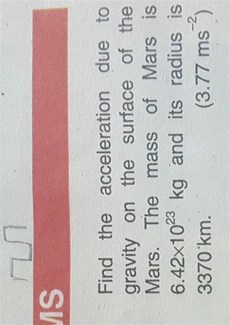 Find The Acceleration Due To Gravity On The Surface Of The Mars The Mass