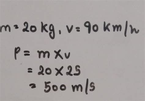 F A Body Of Mass 20 Kg Is Moving With A Velocity Of 90 Km H Calculate