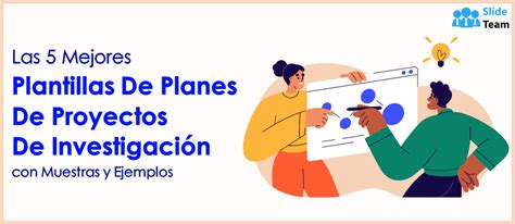 Las 5 Mejores Plantillas De Planes De Proyectos De Investigación Con