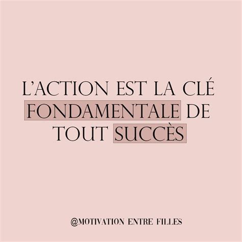 Citation positive inspirante et motivante l action est la clé