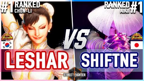 SF6 LeShar Chun Li Vs Hikaru Shiftne AKI Street Fighter 6 YouTube