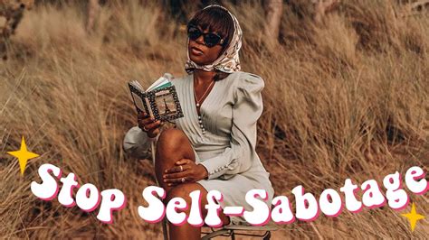 How To Stop Self Sabotage Why You Sabotage Your Level Up Journey