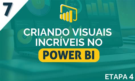 Criando Visuais Incr Veis No Power Bi D Doutores Do Excel