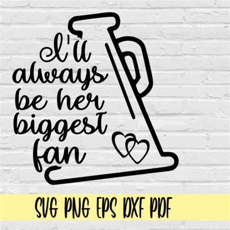 I Ll Always Be Her Biggest Fan Cheer Svg Etsy