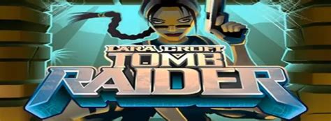 Tomb Raider Slot Machine Review Main Characteristics And Bonuses