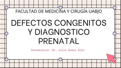 Defectos Cong Nitos Y Diagnostico Prenatal Henry Maldonado Guti Rrez