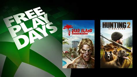 Dead Island Definitive Edition Y Hunting Simulator 2 Gratuitos En Xbox