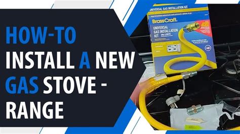 How-To Install a New Gas Stove/Range - Gas Line Hook-up | Stoves range, Gas stove, Installation