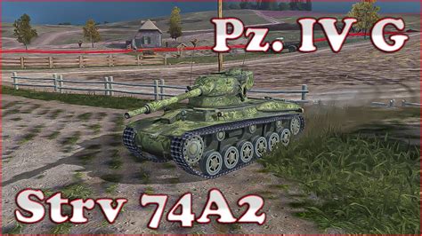 Stridsvagn 74A2 Pz Kpfw IV Ausf G WoT Blitz UZ Gaming YouTube