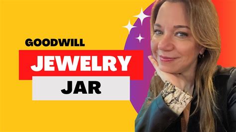 Goodwill Jewelry Jar Opening Youtube