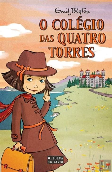 O Colégio das Quatro Torres Enid Blyton Livro Bertrand