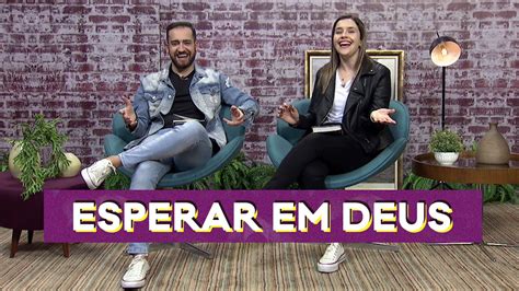 Como Esperar Em Deus Sou Casa Jovem Youtube