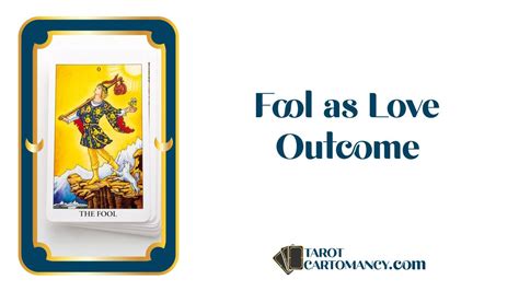 Fool as Love Outcome Upright and Reversed Tarot Card Meaning