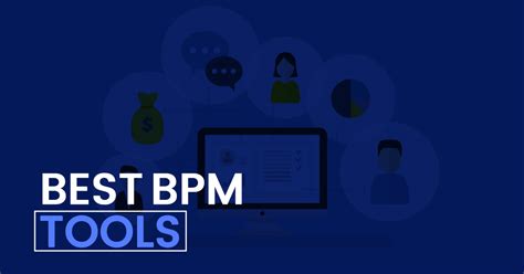 Best Bpm Tools You Need For An Efficient Workflow