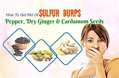 Science Based Tips How To Get Rid Of Sulfur Burps Instantly