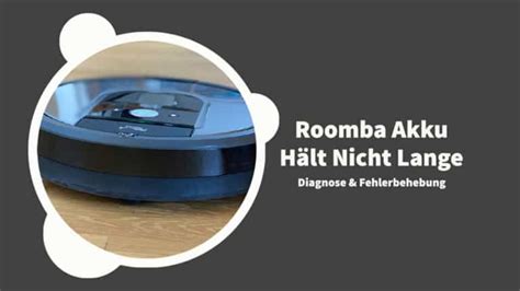 Mein Roomba H Lt Seine Akku Ladung Nicht Mehr Staubsauger Pro