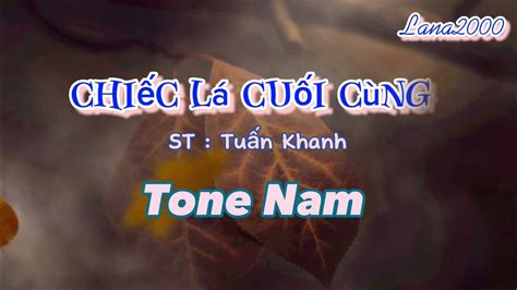 Chi C L Cu I C Ng Karaoke Tone Nam Youtube