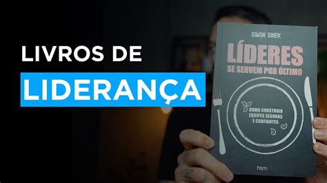 Os Melhores Livros De Liderança Youtube