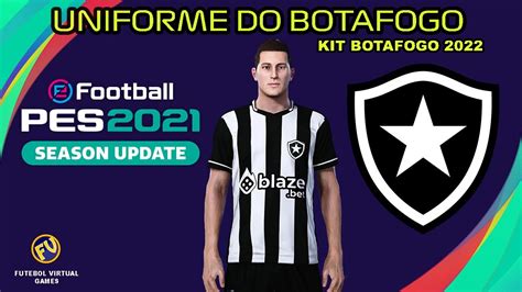 Uniforme Do Botafogo Patroc Nio Blaze Bet Para Pes Youtube