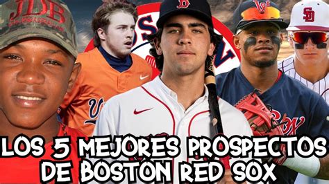 Los Mejores 5 Prospectos De Boston Red Sox Prospectos Red Sox Youtube