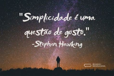 50 Frases Que Mostram Que A Felicidade Está Na Simplicidade Mundo Das