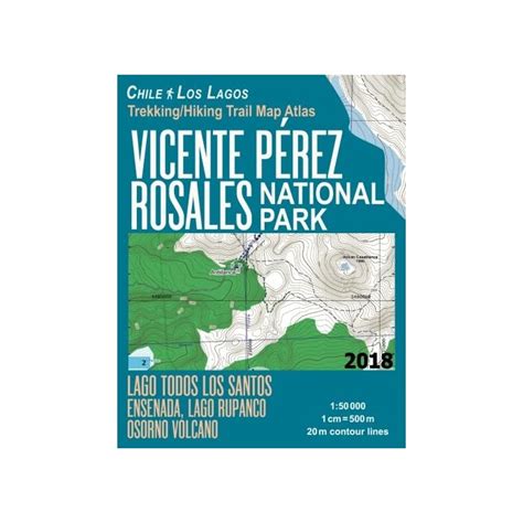 Buy Vicente Perez Rosales National Park Trekkinghiking Trail Map Atlas