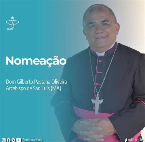 Papa Francisco Nomeia Dom Gilberto Pastana Como Novo Arcebispo De S O