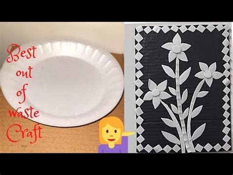 Thermocol Plate Craft Ideas Best Out Of Waste Craft Home Wall Decor