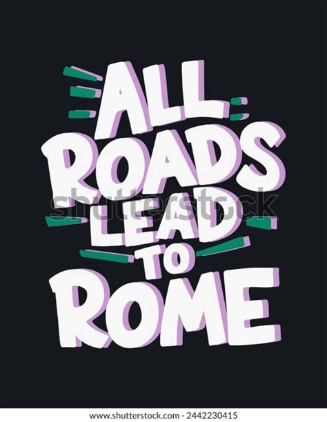 92 All Roads Lead Rome Images Stock Photos 3d Objects And Vectors