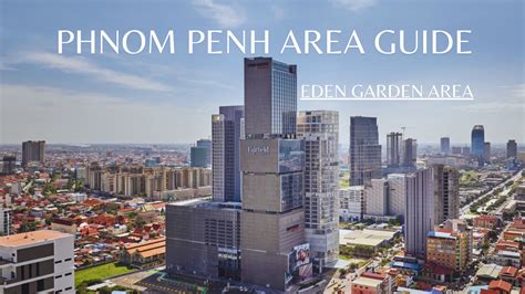 Phnom Penh Area Guide Eden Garden Daun Penh