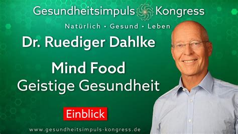 Mind Food Geistige Gesundheit Dr Ruediger Dahlke Einblick YouTube