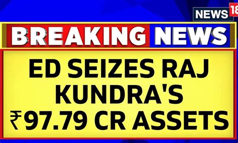 Ed Attaches Raj Kundras Assets Worth Rs 97 Crore Including Shilpas