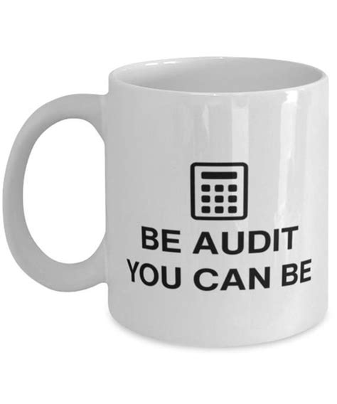 Funny Accountant Coffee Mug Be Audit You Can Be Accountant T