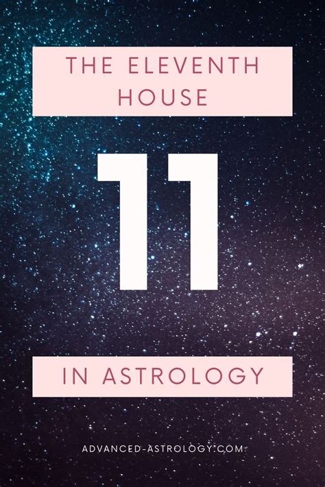 The Eleventh House In Astrology Astrology