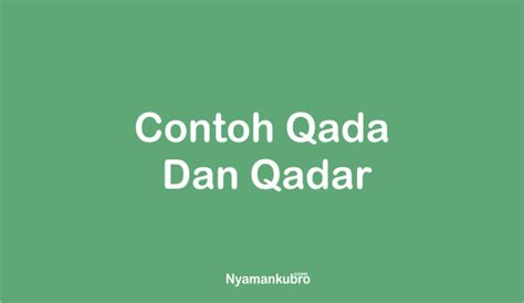 Perbedaan Qada Dan Qadar