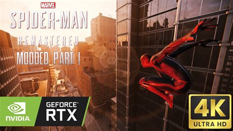 Marvel S Spider Man Remastered Movie Realistic Graphics Mod Playthrough