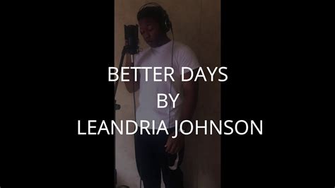 “better Days” Leandria Johnson Youtube