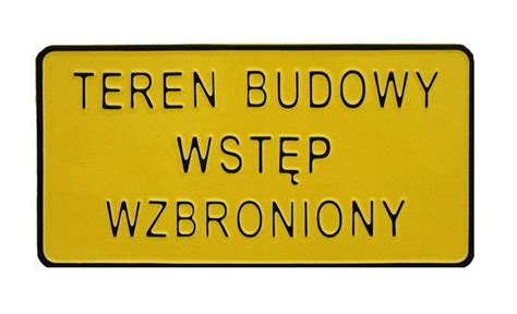 TABLICA 15 29CM TEREN BUDOWY WSTĘP WZBRONIONY 1000001264387 Cena