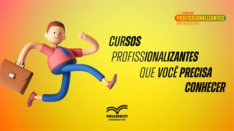 Cursos Profissionalizantes Que Voc Precisa Conhecer Blog