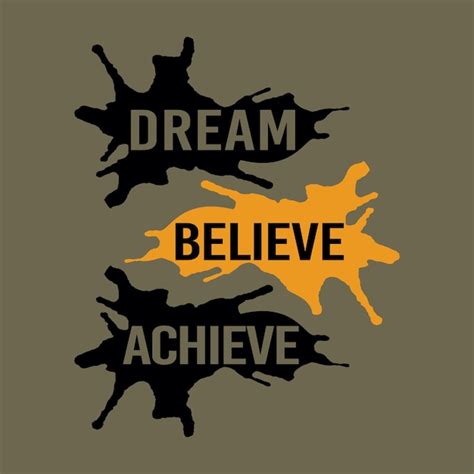 Premium Vector Dream Believe Achieve Typography Design T Shirt Ready