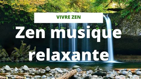 Musique Relaxante de Méditation Musique Douce Musique Zen Eau Cascade