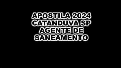 Apostila Concurso Prefeitura De Catanduva Sp Agente De Saneamento