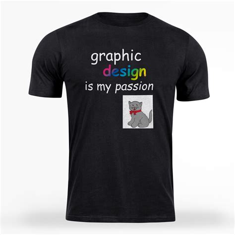 Playera Graphic Desings Is My Passion Selfish