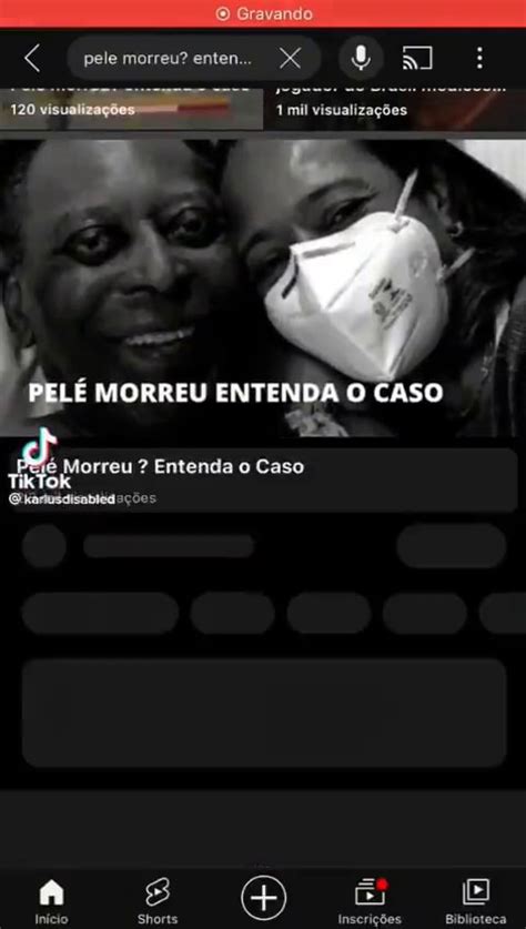 Pele morreu enten 1 mil visualizações PELÉ MORREU ENTENDA O CASO