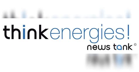 News Tank Energies La Re Dition De Think Energies Organis E