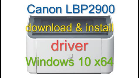 Driver Canon Lbp 2900 Windows 10 X64 Telegraph