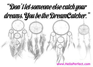 Dream Catcher Quotes And Sayings. QuotesGram